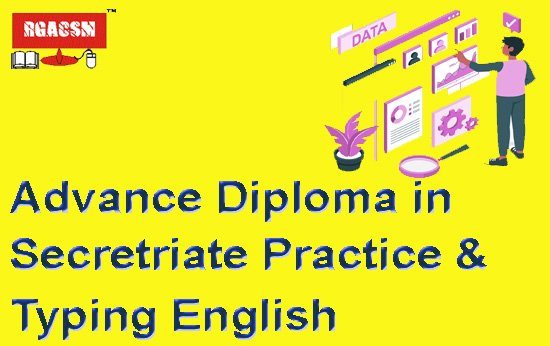 ADSPT(Advance Diploma in Secretariat Practice & Typing English)